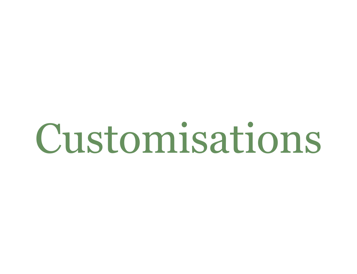 Customisations